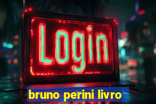 bruno perini livro